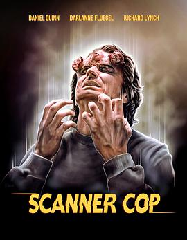 快活影院《超能特警 Scanner Cop》免费在线观看
