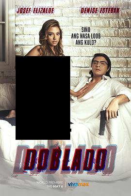 快播视频《多布拉多 Doblado》免费在线观看