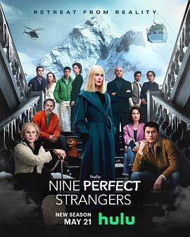 快播视频《九个完美陌生人 第二季 Nine Perfect Strangers Season 2》免费在线观看