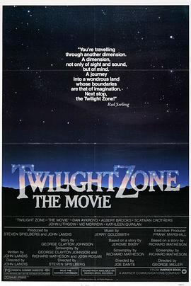 快猫app《阴阳魔界 Twilight Zone: The Movie》免费在线观看